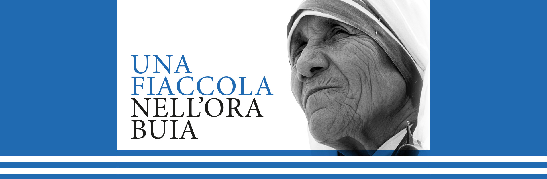 Madre Teresa di Calcutta, una fiaccola nell'ora buia | Teens4Unity