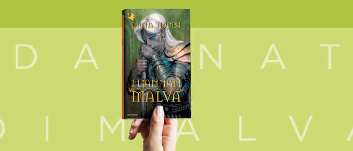 Licia Troisi, "I Dannati di Malva" | Teens4Unity